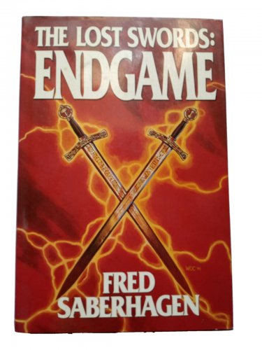 The Lost Swords  Endgame  Hardcover By Fred Saberhagen