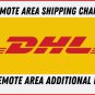REMOTE AREA Additional Shipping Fee Charge