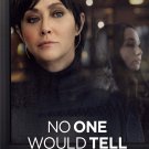 No One Would Tell DVD (2018 Film) Shannen Doherty - Mira Sorvino - Domestic Violence