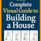 The Complete Visual Guide To Building A House - DIGITAL DOWNLOAD - EBOOK