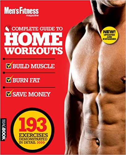 Mens Fitness The Complete Guide To Home Workouts - DIGITAL DOWNLOAD -EBOOK
