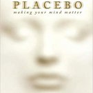 You Are the Placebo by Joe Dispenza