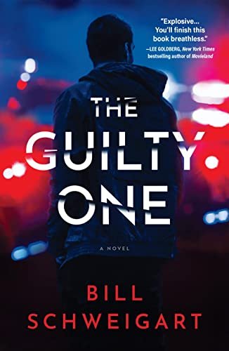 The Guilty One by Bill Schweigart