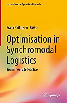 Optimisation in Synchromodal Logistics: From Theory to Practice - EBOOK DOWNLOAD -