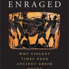 Enraged: Why Violent Times Need Ancient Greek Myths - EBOOK DOWNLOAD -