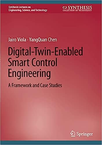 Digital-Twin-Enabled Smart Control Engineering: A Framework - EBOOK -