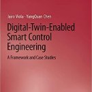 Digital-Twin-Enabled Smart Control Engineering: A Framework - EBOOK -