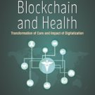 Blockchain and Health: Transformation of Care and Impact of Digitalization