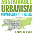Sustainable Urbanism: Urban Design With Nature - EBOOK DOWNLOAD -
