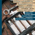 Medicine and Mobility in Nineteenth-Century British Literature, History - EBOOK -