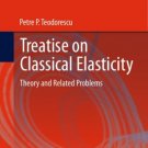 Treatise on Classical Elasticity: Theory and Related Problems -EBOOK DOWNLOAD -