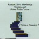 Ben Suarez - 7 Steps to Freedom II: Remote Direct Marketing - DIGITAL DOWNLOAD -