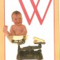 Anne Geddes Postcard 1995 605-076 W is for Weighing Baby 4x6