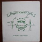 Vintage Golf Scorecard Oakmont Country Club Glendale CA score card