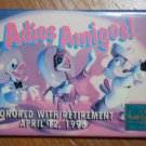 Walt Disney Adios Amigos! Pin Button 1996 Honored With Retirement