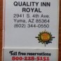 Vintage Matchbook Quality Inn Royal Yuma AZ Matches