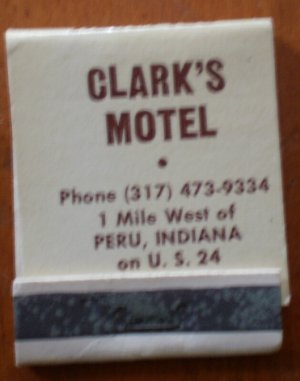 Vintage Matchbook Clark Motel Peru Indiana Matches
