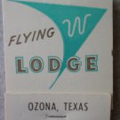 Vintage Matchbook Flying W Lodge Ozona Texas Matches