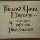Follow Your Dreams Rubber Stamp Hampton Art Stamps Wood Mounted 1997 1269