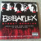 Bobaflex - Street Sampler (CD, 2005) VG+, Songs from Apologize for Nothing