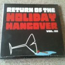 Return of the Holiday Hangover vol. III (CD, 2004, 2-Disc Set) BRAND NEW,Sampler