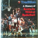The Winning Tradition: A History of Kentucky Wildcat Basketball (1984 Hardcover)