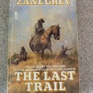 The Last Trail by Zane Grey (1981, Paperback, Tower Western)