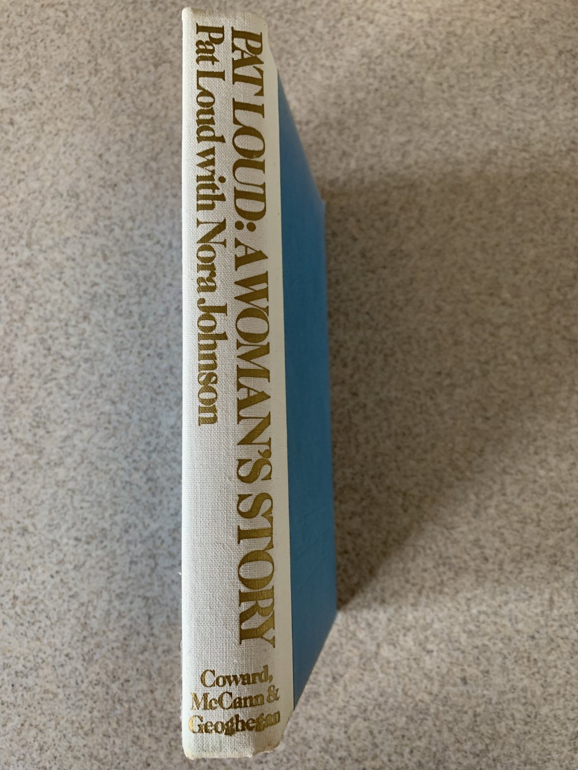 Pat Loud: A Woman's Story (1974, Hardcover) with Nora Johnson An American Family