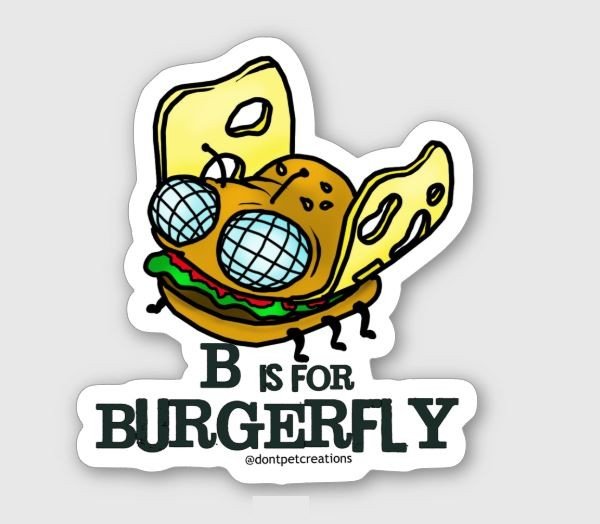 B is for Burgerfly STICKER 3" Glossy, Die Cut