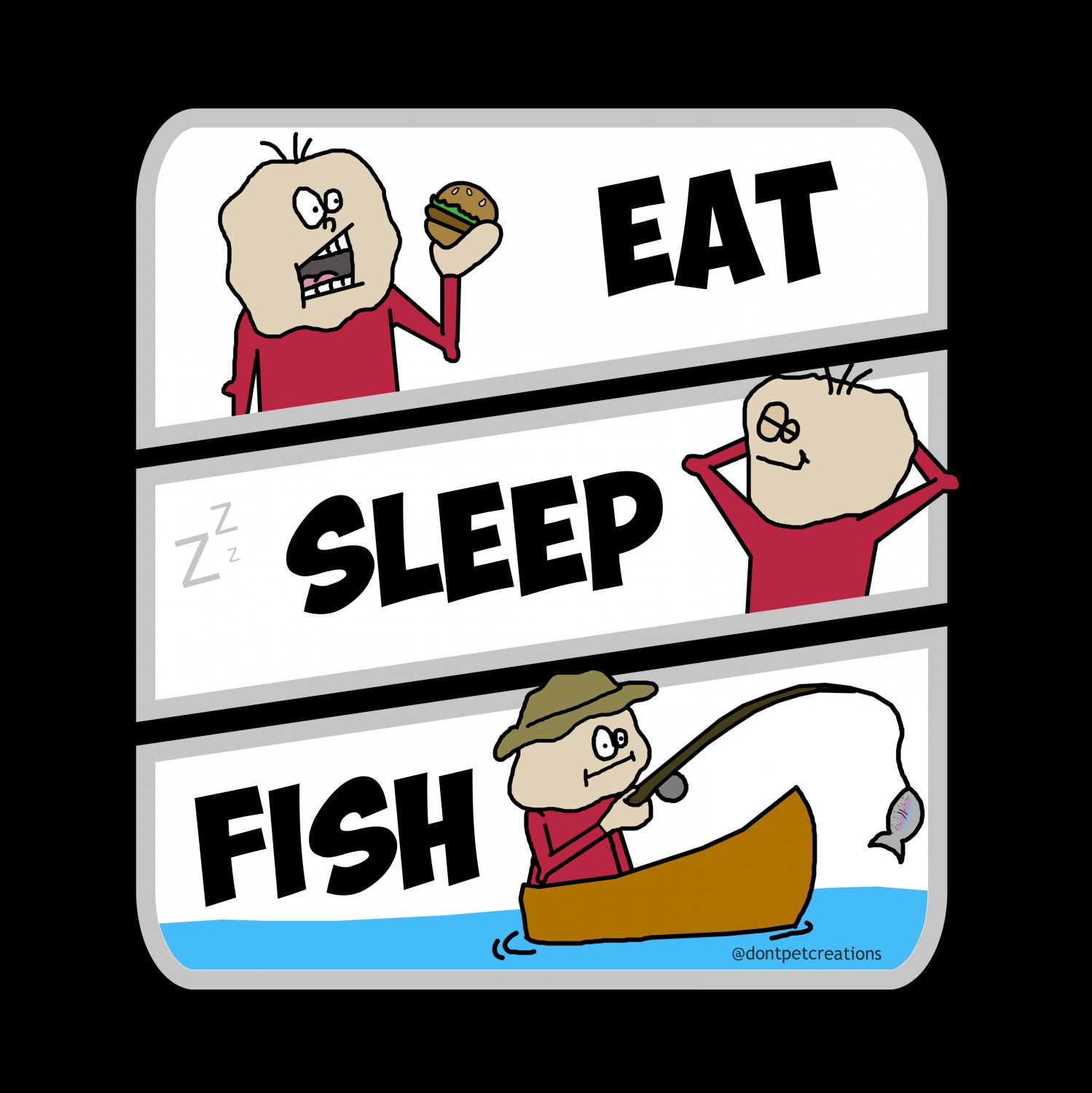 Eat Sleep Fish STICKER 3" Waterproof, Glossy, Die Cut