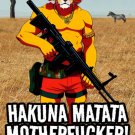 Hakuna Matata Motherfucker • Lion King: Machine Gun Prince 3" Vinyl Sticker