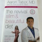 The Revival Slim and Beautiful Diet : Say Goodbye to Belly Fat and Hello...