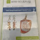 wire-culpture part 2 beginners orbit earrings/framed freedom cabochon pendant 2