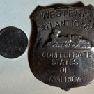 Confederate States of America Western Atlantic Railroad Badge