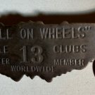 HELL ON WHEELS CYCLE CLUB 13 CHARTER MEMBER BRASS PIN MOTORCYCLE BIKER WING 60S