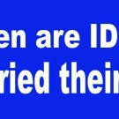 All Men Are Idiots & I Married Their King Bumper Sticker 3" X 9" Vinyl Decal