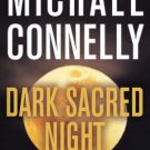 Dark Sacred Night (Harry Bosch Series #21 and Renée Ballard Series #2)
