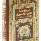 Native American Myths and Legends (Barnes & Noble Collectible Editions)