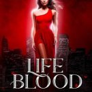 Life Blood, Book 1  :  A Reverse Harem Immortal Devotion Series