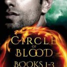 Circle of Blood  :  Books 1 - 3