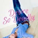 Desire So Deadly  :  Welcome To Lakeside: Brett's Story