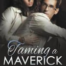 Taming a Maverick (Book 1) Alpha Billionaire Romance (Mile High Series) (Volume 1)