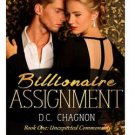 Billionaire Assignment Book One  :  Unexpected Commonality