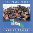 Making Tracks The Peace Train CD