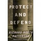 Protect And Defend by  Richard North Patterson 0375416765 Audiobook