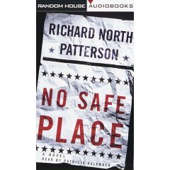 No Safe Place by  Richard North Patterson 0375403043 Audiobook
