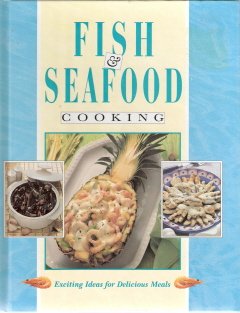 Fish & Seafood Cooking Exciting Ideas for Delicious Meals 1569874387