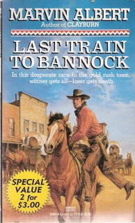Last Train To Bannock by  Marvin Albert 0449133834