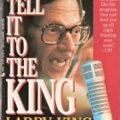 Tell It To The King Larry King With Peter Occhiogrosso 0515100226