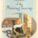 Secret of the Missing Teacup by Marianee Hering  078143064x